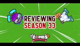 Reviewing Season 33 in ZombsRoyale.io