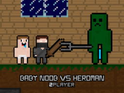 Baby Noob vs Heroman 2 Player thumbnail