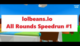 lolbeans.io All Rounds Speedrun #1