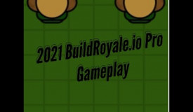 2021 BuildRoyale.io Pro Gameplay