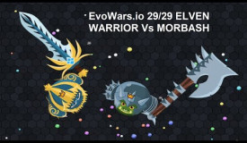 EvoWars.io Evolutions Unlocked 29/29 ELVEN WARRIOR Vs MORBASH