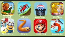 Snail Bob,Hill Climb,Dumb Ways,Gold Miner,Minion Rush,Slither.io,Mario Run,Sausage Run