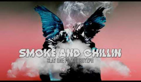 Smoke and Chillin- Slay One ft. WildboyzPH
