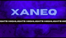 Xaneq Highlights