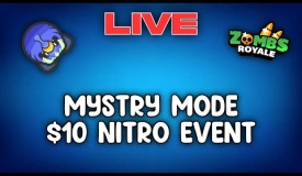ZombsRoyale MYSTERY MODE EVENT!! $10 Nitro for winner