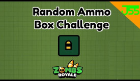 Zombs Royale | Random Ammo Box Challenge