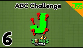 Zombs Royale | ABC Challenge Ep:6 - Wait, There's No 'J' Weapons...