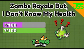 Zombs Royale But, I Don't Know My Health