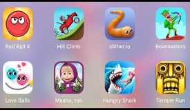 Red Ball 4,Temple Run,Hungry Shark,Masha Run,Love Balls,Slither io,Bowmasters,Hill Climb