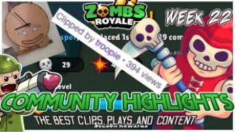 Community Highlights Wk 22 | Zombs Royale