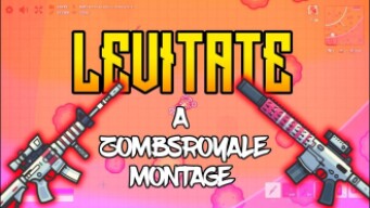 ZombsRoyale Montage #2 | "Levitate"