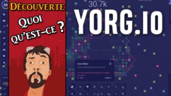 [FR] YORG.io - Quoi qu'est-ce ?