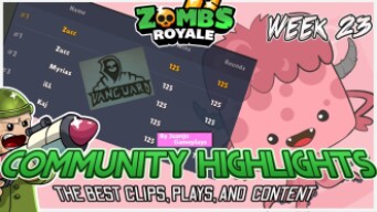 Community Highlights Wk 23 | Zombs Royale