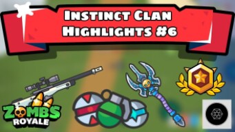 Zombs Royale | Instinct Clan Highlights #6