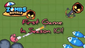 Zombs Royale | My First Game in Season 10
