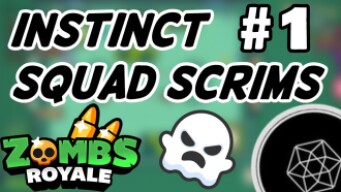 Zombs Royale | Instinct Squad Scrims #1