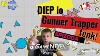 Najbolji tenk vrste trappera! Gunner Trapper!  | GameNOEL Diep.io #15