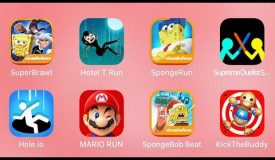 SuperBrawl,Hotel T Run,SpongeRun,SupremeDuelistStrickman,Hole.io,MarioRun,SpongeBobBeat,KicktheBuddy