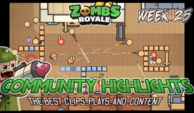 Community Highlights Wk 25 | Zombs Royale