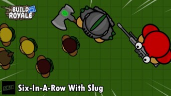 Six-In-A-Row With Slug || BuildRoyale.io