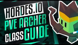 Hordes io PvE Archer Guide