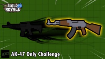 AK-47 Only Challenge || BuildRoyale.io