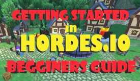 Hordes.io beginners guide and getting started