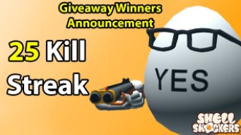 25 Kill Streak! + Giveaway Winners! | Shell Shockers