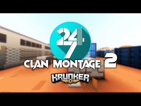 24/7 Clan Montage 2 - Krunker Edit - Grizix.com!