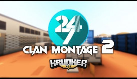 24/7 Clan Montage 2 - Krunker Edit