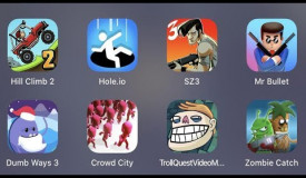 Hill Climb 2,Hole.io,SZ 3,MR Bullet,Dumb Ways 3,Crowd City,Troll Quest Meme