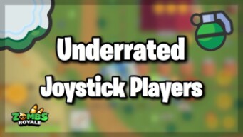 Top 5 Underrated Zombsroyale Joystick Players