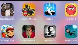 Scary Teacher 3D,Branny Craft,Hotel T Run,Red Ball 4,Hole.io,Subway Surf,Mighty Micros,Bendy Run