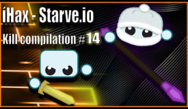 Starve.io - Kill compilation 14