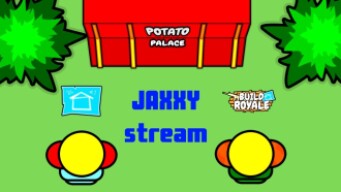 Buildroyale.io STREAM - JAXXY