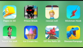 Paper.io 3D, Prison Break, Rescue Cut, Stickman Hook, Touch The Wall, Ice Cream Inc,Off The Rails 3D