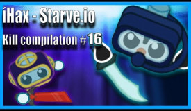 Starve.io - Kill compilation 16