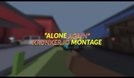 alone again - krunker.io montage