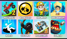 Brawl Stars Hole io Stick War Legacy Hill Climb 2 Rovercraft Idle Miner IdleLandmark Tycoon