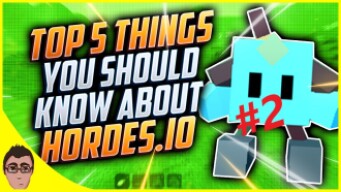 Top 5 Things you need to know in Hordes io #2