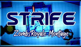 Strife - ZombsRoyale.io Montage (Edited by Unlegendary Noob)