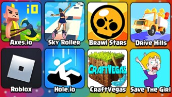 Brawl Stars, CraftVegas, Roblox, Axes io, Sky Roller, Drive Hills, Hole io, Save The Girl, Gameplay