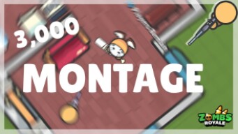 3,000 Sub Montage - ZombsRoyale.io
