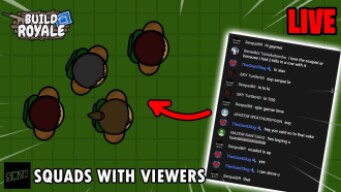 Squads with Viewers LIVE #3 || Buildroyale.io Livestream