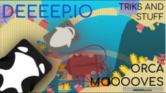 Deeeep.io - ORCA MOOOOVES (with 4 o's) | Animal Mooooves
