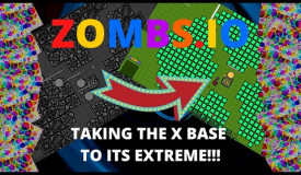 ZOMBS.IO - X BASE TAKEN TO ITS LIMITS