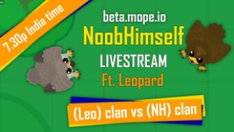 MOPE.IO // CLAN NH VS CLAN LEO // ITS WAR TIME // USE NH TAG