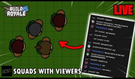 Squads with Viewers Live #5 || Buildroyale.io Livestream
