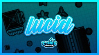 Lucid - Zombsroyale.io