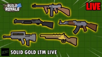 Solid Gold LTM Live! || Buildroyale.io Live